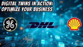 Digital Twins Success Stories in Industry Logistics and Resource Management [upl. by Kelleher]