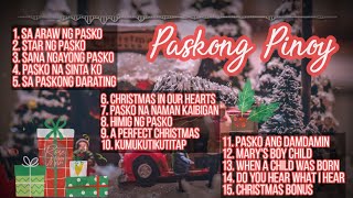 Paskong Pinoy Collection  NonStop Playlist [upl. by Eniamrehs]