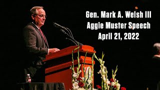 2022 Aggie Muster Speech  Gen Mark A Welsh III [upl. by Eesyak197]