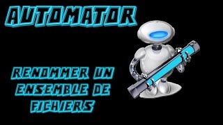 Automator Mac Renommer un ensemble de fichiers [upl. by Rosenblatt]