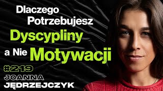 219 Jak Znaleźć Sens w Życiu Co Zrobić Gdy Już Nie Masz Sił Wyrzeczenia  Joanna Jędrzejczyk [upl. by Anniala]