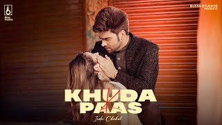 Khuda K Paas Official Video  Inder Chahal  Babbu  Enzo  New Hindi Songs 2023 [upl. by Malvina604]