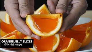 Orange Jelly Dessert Orange Jelly Slices  Orange Gummy Jello SlicesEasy No Bake Desserts For Kids [upl. by Elyad]