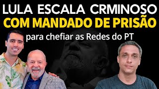 LULA escala criminoso com mandado de PRISÃO para chefiar as Redes socias do PT [upl. by Mooney]