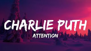 Charlie Puth  Attention Lyrics [upl. by Trinl]