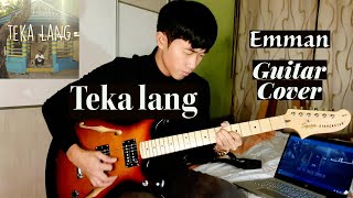 TEKA LANG  EMMAN  Guitar Cover [upl. by Adamski926]