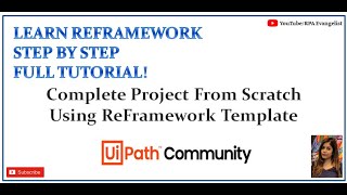 UiPath ReFramework FullTutorial  Learn to build project in ReFramework from Scratch  Anmol [upl. by Enilhtak]