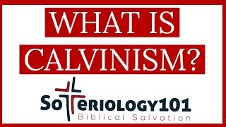 What is Calvinism [upl. by Gean]