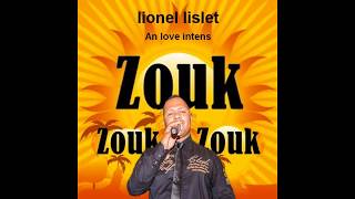 lionel lislet An love intens extrait zouk 2017 [upl. by Tresa]