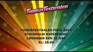 FUNKISFESTIVALEN FINAL 2024  STOCKHOLM WATERFRONT [upl. by Jillayne]