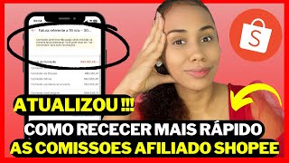 COMO RECEBER AS MINHAS COMISSÕES DE AFILIADOS DA SHOPEE MAIS RÁPIDO [upl. by Mittel]