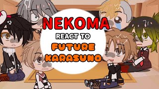 Past Nekoma react to future Karasuno  Ft Nekoma members  Gacha Club [upl. by Anitel]