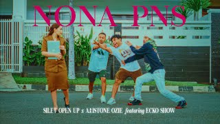 NONA PNS  Silet Open Up x Aristone Ozie feat Ecko Show Official Music Video [upl. by Idieh920]