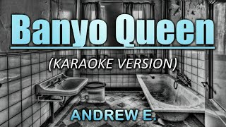 Banyo Queen 2020  Andrew E KaraokeInstrumental [upl. by Dan722]