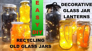 Recycled Materials  Glass Jars Turned Lanterns  Easy DIY [upl. by Zed]