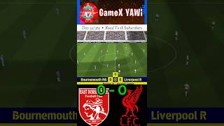 Liverpool FC ⚽ 2  1⚽ Bournemouth 🔥 shorts football pes efootball fifa pesmobile fifafootball [upl. by Nikal]