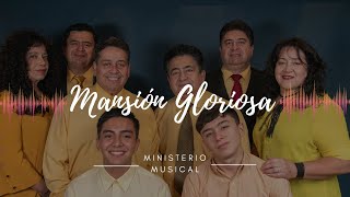 MANSIÓN GLORIOSA  Ministerio Musical ICK [upl. by Kaplan]