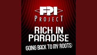 Rich In Paradise Going Back To My Roots Original Mix [upl. by Roseanna]