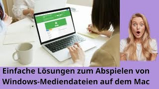 Einfache Lösungen zum problemlosen Abspielen von Windows MediaDateien auf dem Mac [upl. by Enibas]