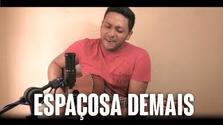 Espaçosa Demais  Felipe Araujo  Cover Jonathan Azevedo [upl. by Jeffrey]