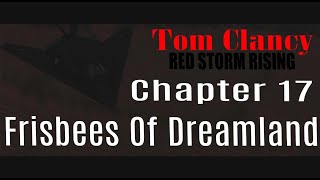 Red Storm Rising Chapter 17 The Frisbees Of Dreamland [upl. by Idieh]