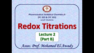 Redox Titration Lec2  Part B by Assoc Prof Mohamed ElAwady [upl. by Ellinad]