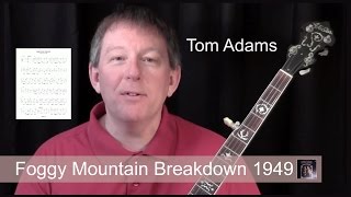 Foggy Mountain Breakdown 1949  banjo lesson by Tom Adams [upl. by Lorna]