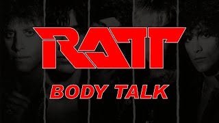 Ratt  Body Talk Lyrics HQ Audio [upl. by Inalaehon491]