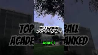 Top 5 Football Academies [upl. by Tterej]