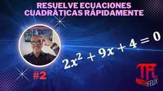 Resolución de cuadrática rápidamente 2 con mathfelix Prof Félix Fernández [upl. by Ylicis]