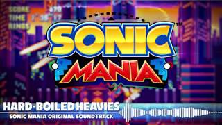 Sonic Mania OST  Theme of the HardBoiled Heavies [upl. by Deb533]