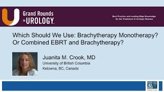 Which Should We Use Brachytherapy Monotherapy Or Combined EBRT and Brachytherapy [upl. by Line]