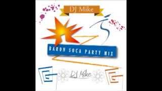 Baron Soca Party Mix [upl. by Ueih]