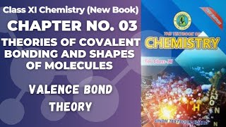 Ch 3 Theories of covalent bond  Valence bond theory  Class 11 chemistry new book Sindh board [upl. by Telimay]