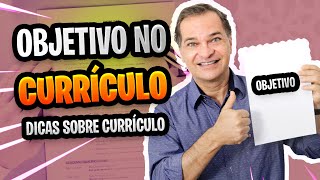 O que colocar no OBJETIVO NO CURRÍCULO  DÚVIDAS SOBRE CURRÍCULO [upl. by Nnauol]