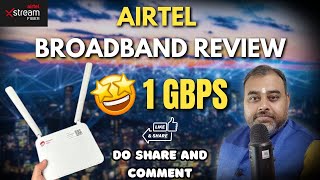 Airtel 1Gbps Broadband Review  Support Review Live [upl. by Zeuqirdor319]