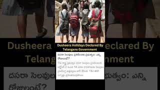 Dusheera Holidays For Schools  Telangana Government Declared Dusheera Holidays October 02  14th [upl. by Sparkie]