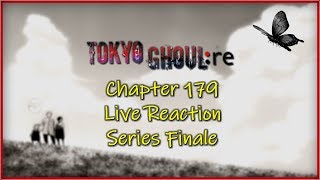 Tokyo GhoulRe Chapter 179 Live Reaction  What A Beautiful Day  Series Finale トーキョーグールre [upl. by Schramke427]