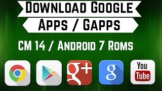 Download amp Install Google Apps  Gapps For CM14 Android 7 Custom Roms [upl. by Keyes846]