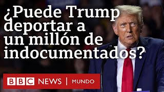 ¿Realmente podría Trump deportar a un millón de migrantes indocumentados tal y como propone [upl. by Atirec]