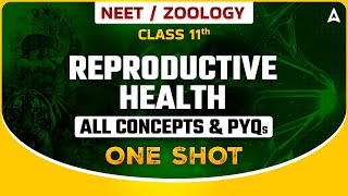 REPRODUCTIVE HEALTH ONE SHOT  NEET 2024  ALL CONCEPTS amp TRICKS  ZOOLOGY SANKALP BHARAT [upl. by Mallissa]