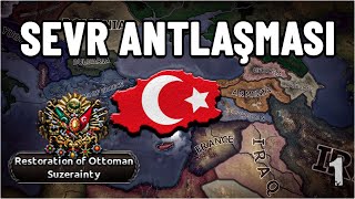 SEVR GERÇEKLEŞSEYDİ  HEARTS OF IRON 4  Shadow of Sèvres1 [upl. by Adnohser]