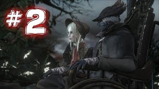 Bloodborne  REAL Walkthrough  Central Yharnam  Pt 2 Bloodtinge Build [upl. by Busch]