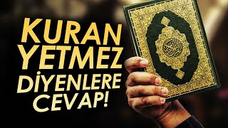 Kuran Yetmez Diyenlere Cevap kurandakidin [upl. by Sheehan260]