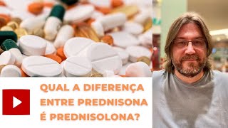 Aprenda aqui a diferença entre Prednisona e Prednisolona [upl. by Fernandez83]