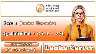 Sampath Bank Vacancies 2024 Junior Executive [upl. by Clifford785]