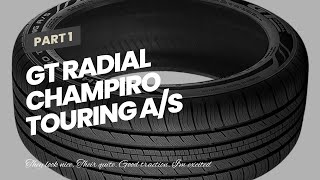 GT Radial CHAMPIRO TOURING AS Touring Radial Tire  22555R17 97V [upl. by Atillertse510]