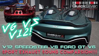 V12 Aston Martin Speedster vs V6 Ford GT QuickSilver Sport Exhaust Sound Off [upl. by Matilde]