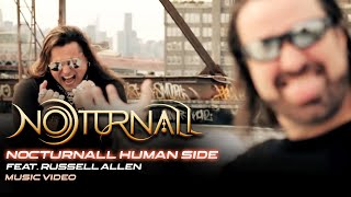 NOTURNALL Feat RUSSELL ALLEN  Nocturnall Human SIde Official Video [upl. by Berhley820]