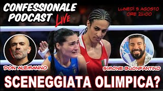 Confessionale Podcast ep69  Carini Vs Khelif sceneggiata olimpica [upl. by Leunamne]